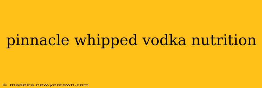 pinnacle whipped vodka nutrition