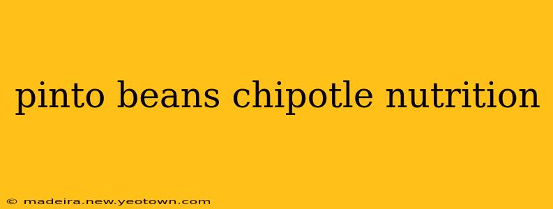 pinto beans chipotle nutrition
