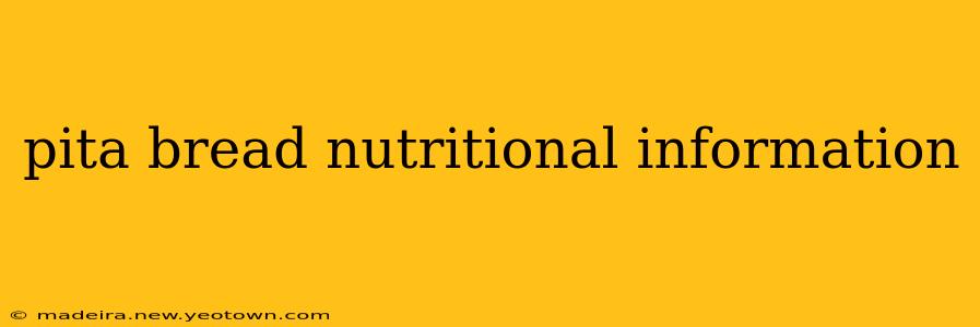 pita bread nutritional information
