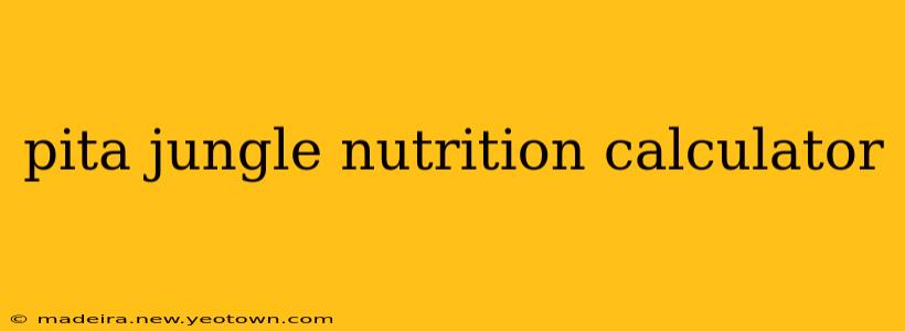 pita jungle nutrition calculator