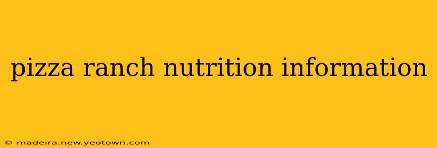 pizza ranch nutrition information