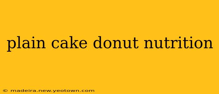 plain cake donut nutrition