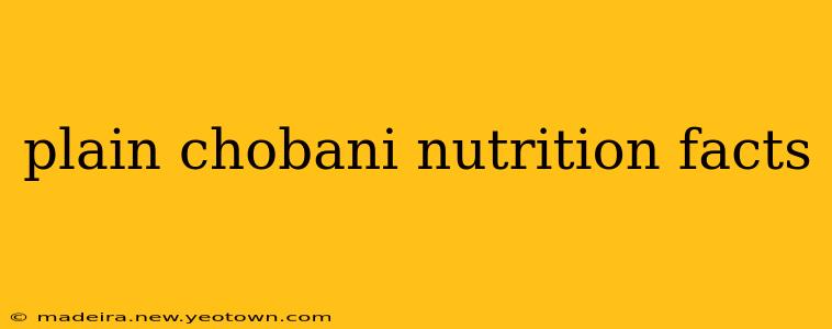 plain chobani nutrition facts