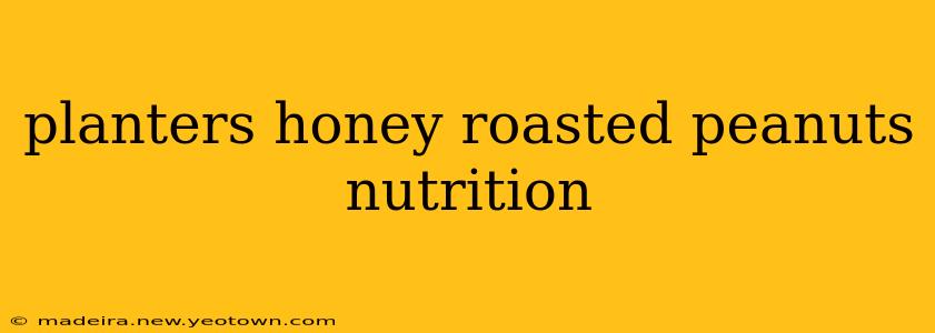 planters honey roasted peanuts nutrition
