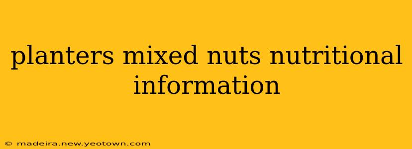 planters mixed nuts nutritional information