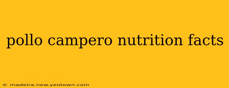 pollo campero nutrition facts
