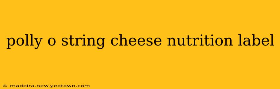 polly o string cheese nutrition label