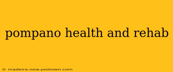 pompano health and rehab