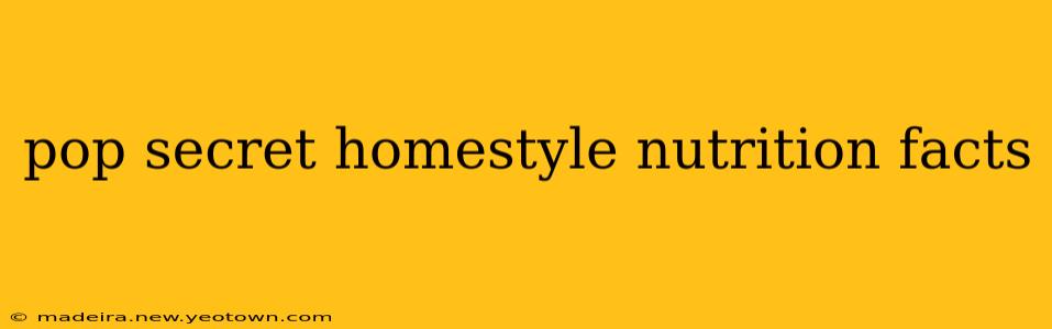 pop secret homestyle nutrition facts