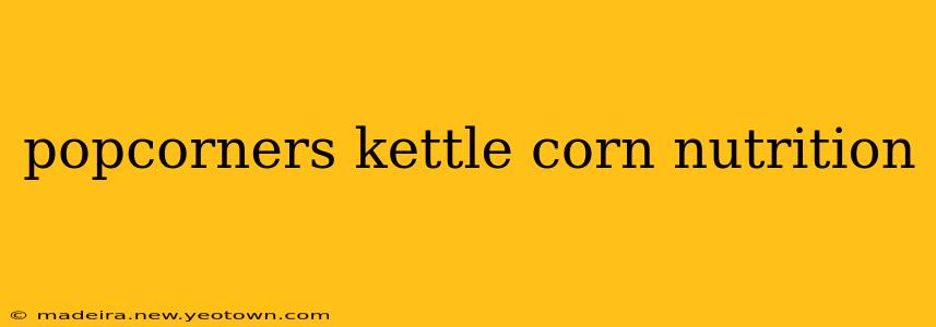 popcorners kettle corn nutrition