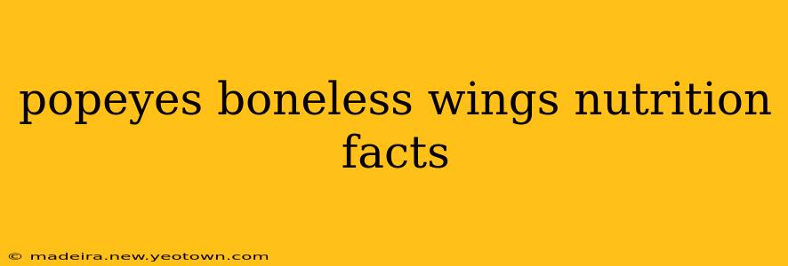 popeyes boneless wings nutrition facts