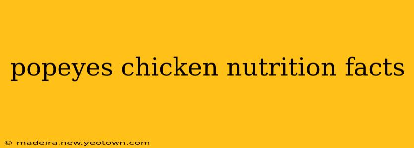popeyes chicken nutrition facts