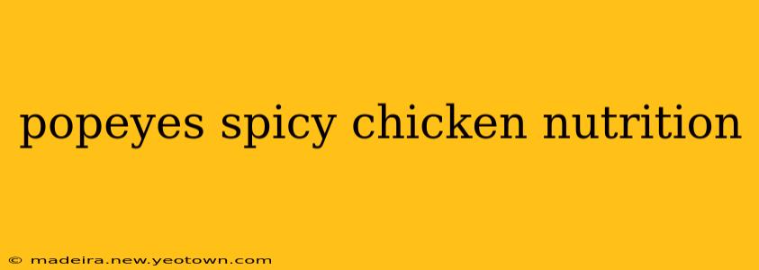 popeyes spicy chicken nutrition