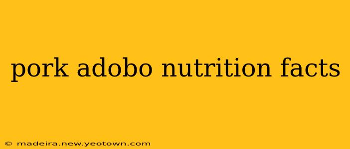 pork adobo nutrition facts