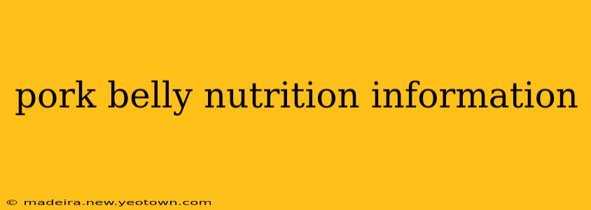 pork belly nutrition information
