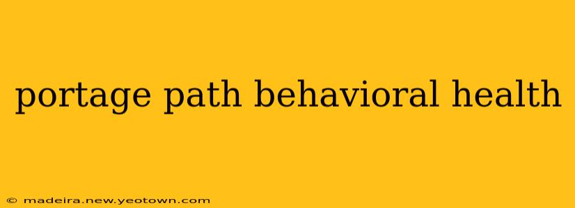 portage path behavioral health