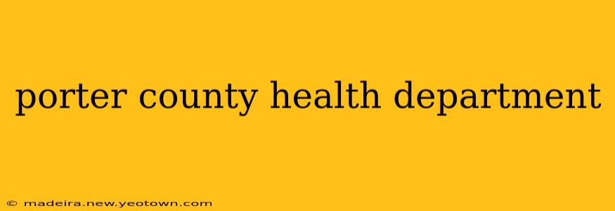 porter county health department