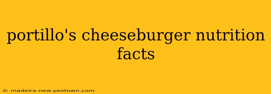 portillo's cheeseburger nutrition facts