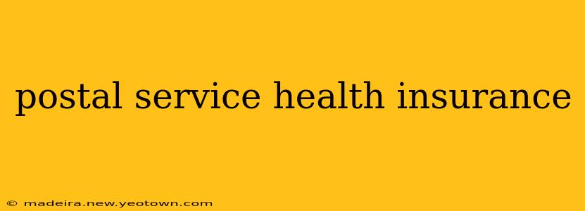 postal service health insurance