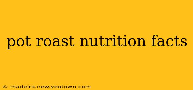 pot roast nutrition facts