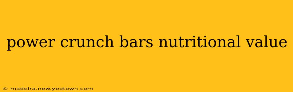 power crunch bars nutritional value