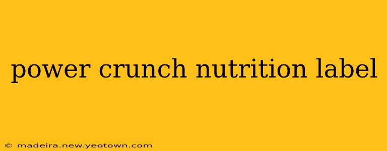 power crunch nutrition label