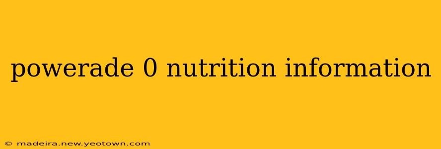 powerade 0 nutrition information