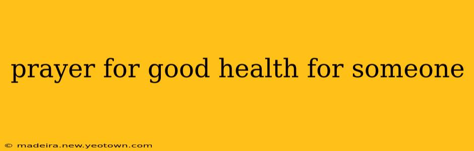 prayer for good health for someone