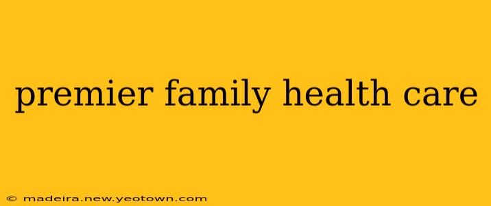 premier family health care
