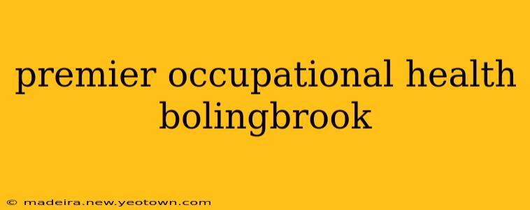 premier occupational health bolingbrook