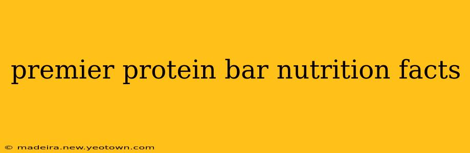 premier protein bar nutrition facts