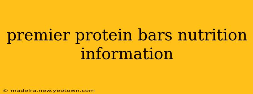 premier protein bars nutrition information