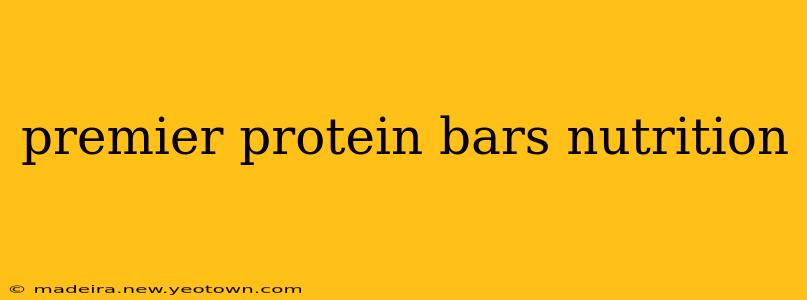 premier protein bars nutrition