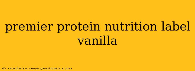premier protein nutrition label vanilla