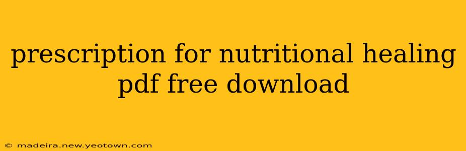 prescription for nutritional healing pdf free download