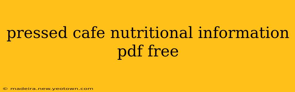 pressed cafe nutritional information pdf free