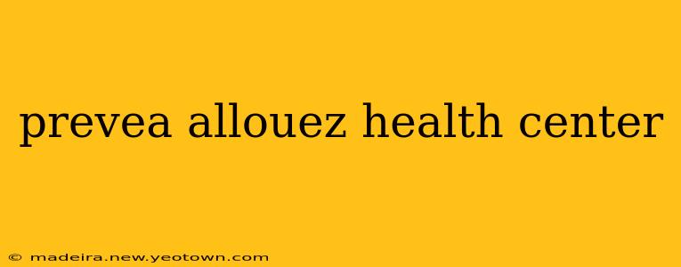 prevea allouez health center