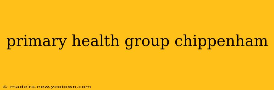 primary health group chippenham