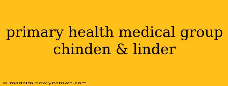 primary health medical group chinden & linder