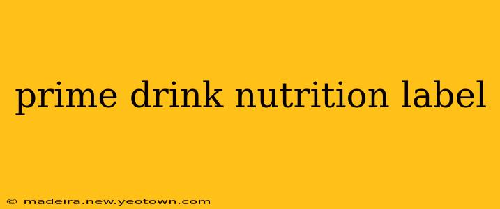 prime drink nutrition label