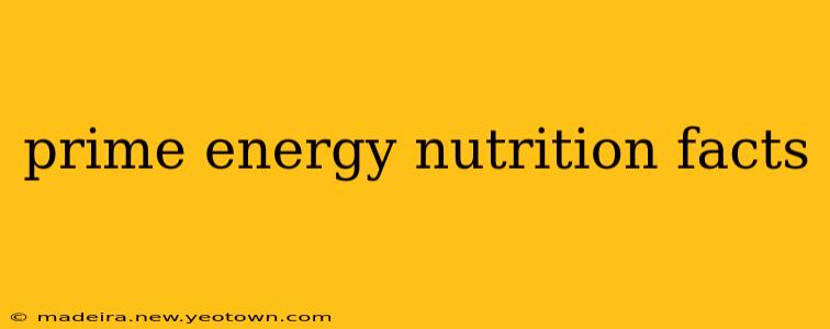 prime energy nutrition facts