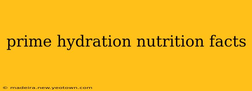 prime hydration nutrition facts