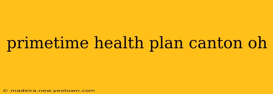 primetime health plan canton oh