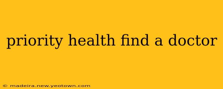 priority health find a doctor