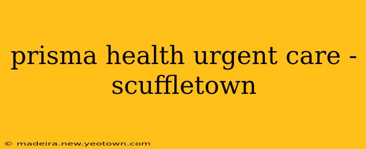 prisma health urgent care - scuffletown