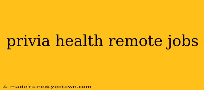 privia health remote jobs