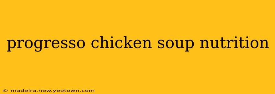 progresso chicken soup nutrition