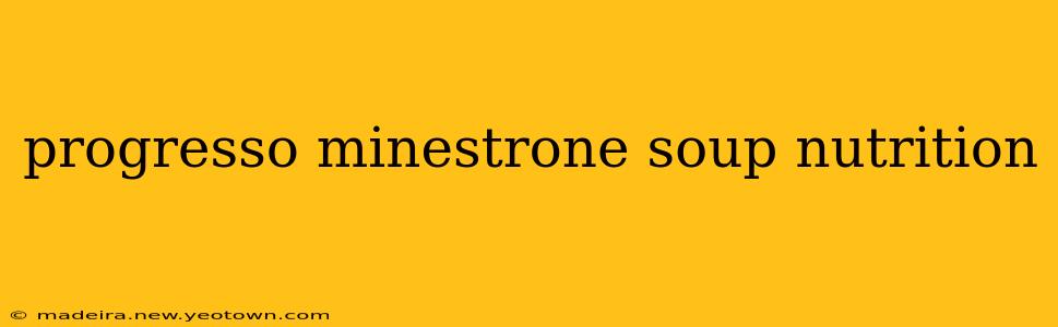 progresso minestrone soup nutrition