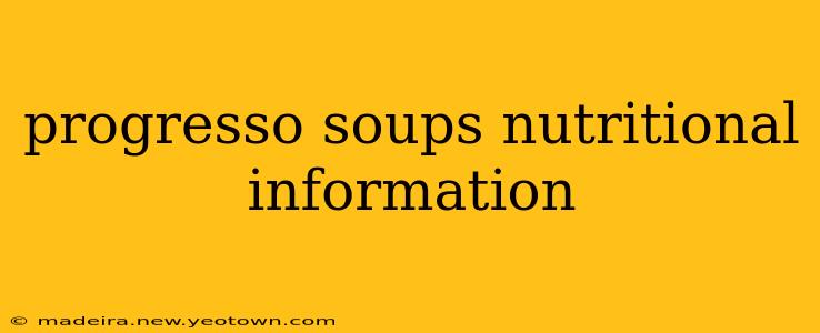 progresso soups nutritional information
