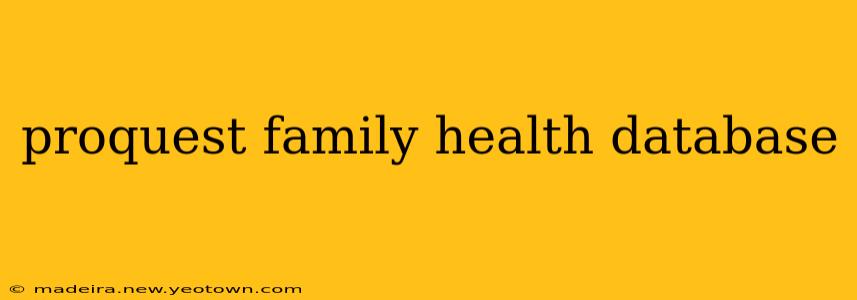 proquest family health database